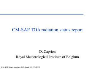 CM-SAF TOA radiation status report