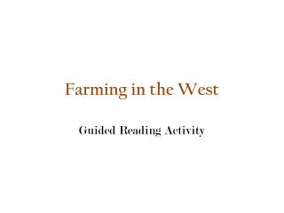 Farming in the West