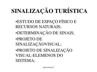 SINALIZAÇÃO TURÍSTICA