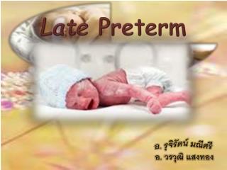 Late Preterm