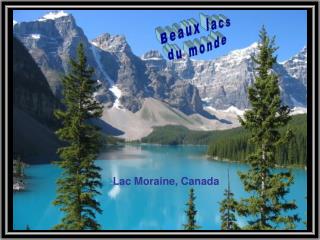 Beaux lacs du monde