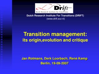 Transition management: its origin,evolution and critique