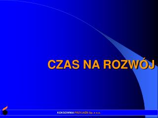 CZAS NA ROZWÓJ