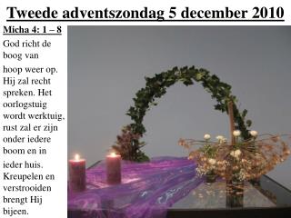 Tweede adventszondag 5 december 2010