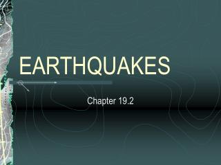 EARTHQUAKES