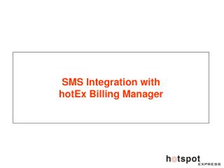 SMS Integration with hotEx Billing Manager