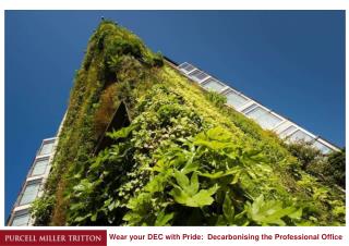 Wear your DEC with Pride: Decarbonising the Professional Office