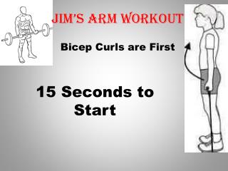 Jim’s Arm workout