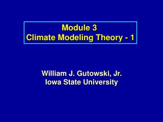 Module 3 Climate Modeling Theory - 1