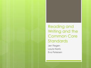 Reading and Writing and the Common Core Standards