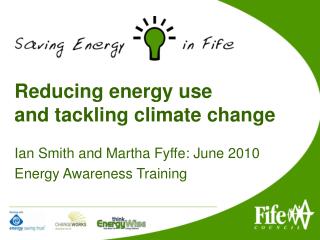 Reducing energy use and tackling climate change