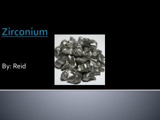 Zirconium