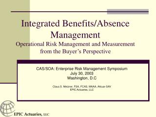 CAS/SOA: Enterprise Risk Management Symposium July 30, 2003 Washington, D.C