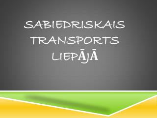 sabiedriskais transports liepājā