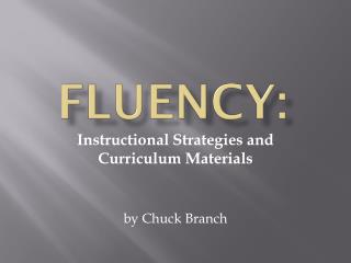 FLUENCY: