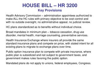 HOUSE BILL – HR 3200 Key Provisions