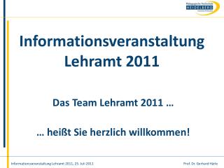 Informationsveranstaltung Lehramt 2011