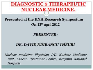 DIAGNOSTIC $ THERAPEUTIC NUCLEAR MEDICINE.