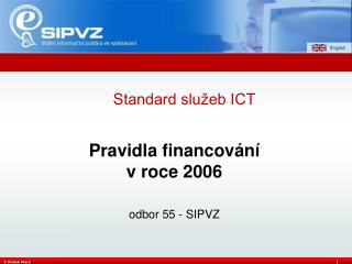 Pravidla financování v roce 2006 odbor 55 - SIPVZ