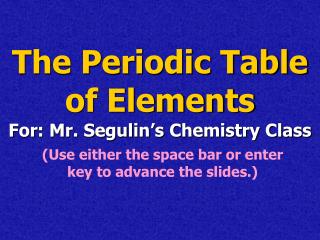 The Periodic Table of Elements