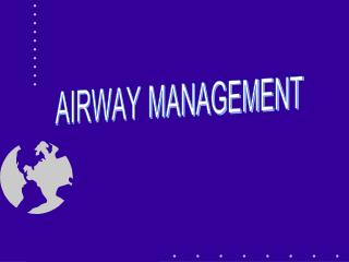 AIRWAY MANAGEMENT