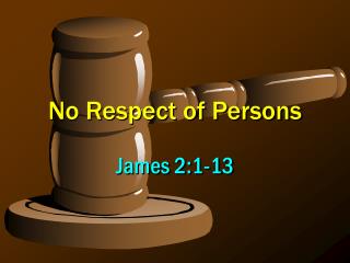 No Respect of Persons