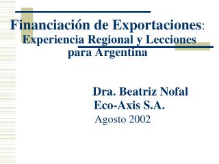 Financiamiento de Exportaciones: Requisito para el Crecimiento