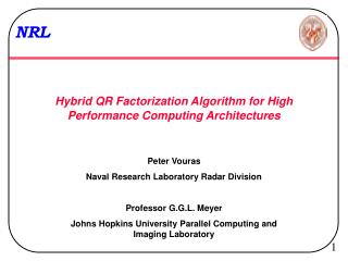 Hybrid QR Factorization Algorithm for High Performance Computing Architectures