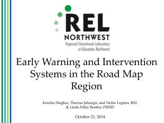 Early Warning and Intervention Systems in the Road Map Region