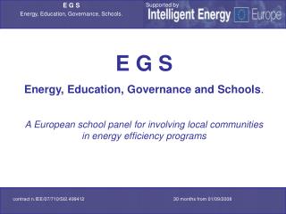 E G S Energy, Education, Governance and Schools .