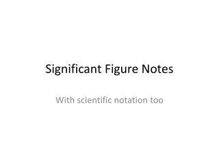 Significant Figure Notes