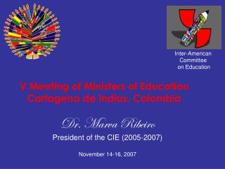 V Meeting of Ministers of Education Cartagena de Indias, Colombia