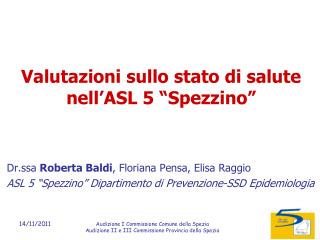 Valutazioni sullo stato di salute nell’ASL 5 “Spezzino”