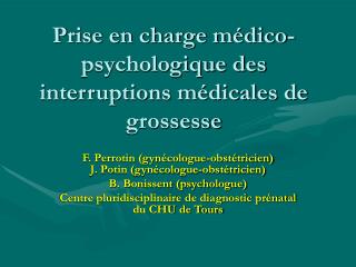 Prise en charge médico-psychologique des interruptions médicales de grossesse