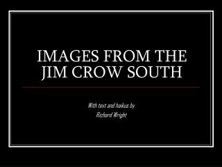 IMAGES FROM THE JIM CROW SOUTH