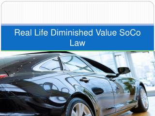 Real Life Diminished Value SoCo Law