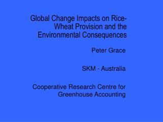 Global Change Impacts on Rice-Wheat Provision and the Environmental Consequences