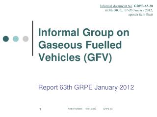 Informal Group on Gaseous Fuelled Vehicles (GFV)