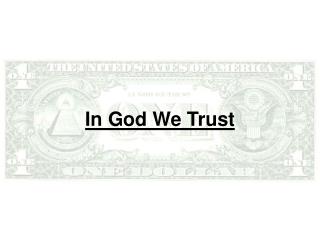 In God We Trust