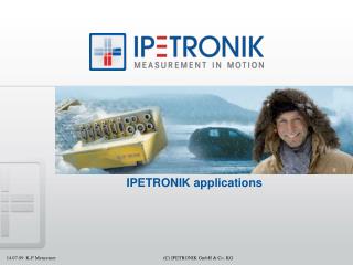 IPETRONIK applications