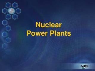 Nuclear Power Plants