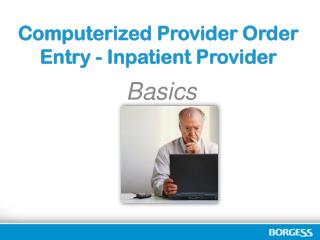 Computerized Provider Order Entry - Inpatient Provider