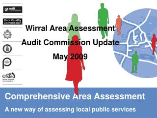 Comprehensive Area Assessment A new way of assessing local public services