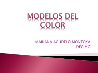 MODELOS DEL COLOR