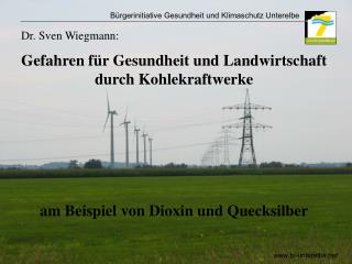 Gefahren für Gesundheit und Landwirtschaft durch Kohlekraftwerke