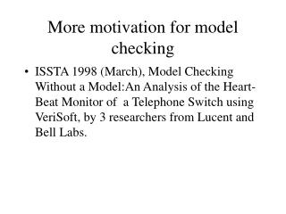 More motivation for model checking