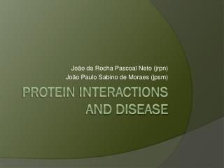 Protein interactions and disease