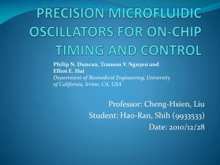 PRECISION MICROFLUIDIC OSCILLATORS FOR ON-CHIP TIMING AND CONTROL