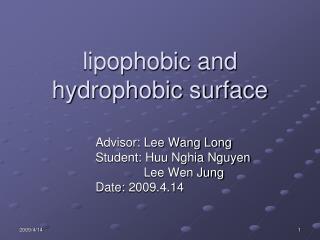 lipophobic and hydrophobic surface