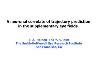 A neuronal correlate of trajectory prediction in the supplementary eye fields.